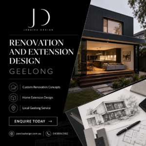 Renovation and Extension Design Geelong