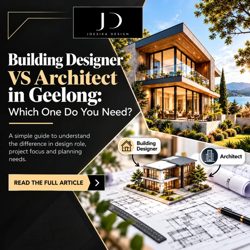 Building Designer vs Architect in Geelong: Which One Do You Need?